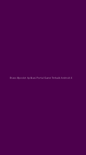 Tampilan Antarmuka Aplikasi Bravo Mposlot Aplikasi Portal Game Terbaik Android - 4
