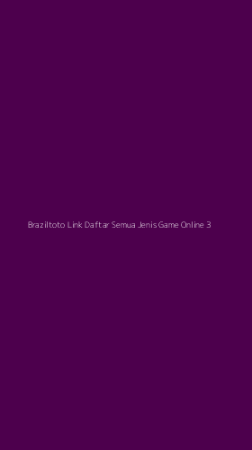 Tampilan Antarmuka Aplikasi Braziltoto Link Daftar Semua Jenis Game Online - 3
