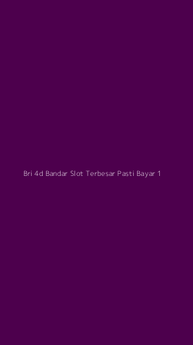 Tampilan Antarmuka Aplikasi Bri 4d Bandar Slot Terbesar Pasti Bayar - 1