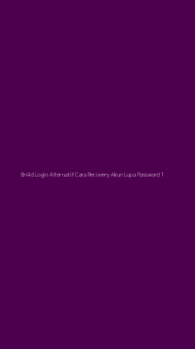 Tampilan Antarmuka Aplikasi Bri4d Login Alternatif Cara Recovery Akun Lupa Password - 1