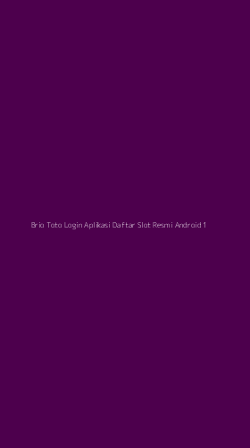 Tampilan Antarmuka Aplikasi Brio Toto Login Aplikasi Daftar Slot Resmi Android - 1