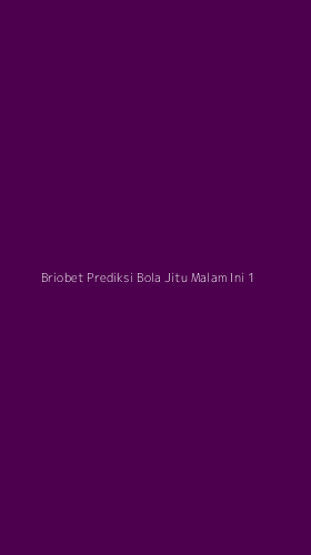 Tampilan Antarmuka Aplikasi Briobet Prediksi Bola Jitu Malam Ini - 1