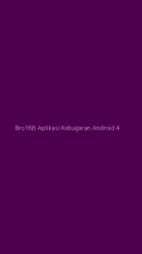 Tampilan Antarmuka Aplikasi Bro168 Aplikasi Kebugaran Android - 4