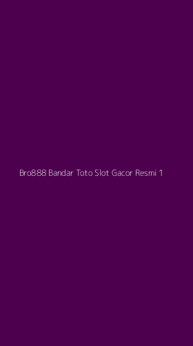 Tampilan Antarmuka Aplikasi Bro888 Bandar Toto Slot Gacor Resmi - 1