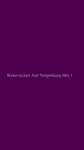 Tampilan Antarmuka Aplikasi Brokersbobet Alat Pengembang Web - 1