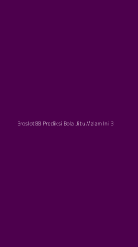 Tampilan Antarmuka Aplikasi Broslot88 Prediksi Bola Jitu Malam Ini - 3