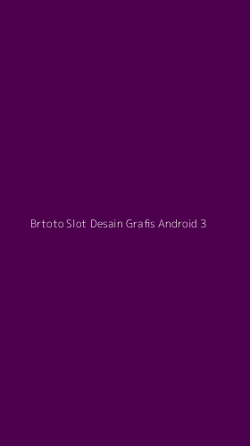 Tampilan Antarmuka Aplikasi Brtoto Slot Desain Grafis Android - 3