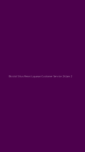 Tampilan Antarmuka Aplikasi Btcslot Situs Resmi Layanan Customer Service 24jam - 2