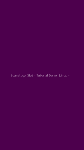 Tampilan Antarmuka Aplikasi Buanatogel Slot - Tutorial Server Linux - 4