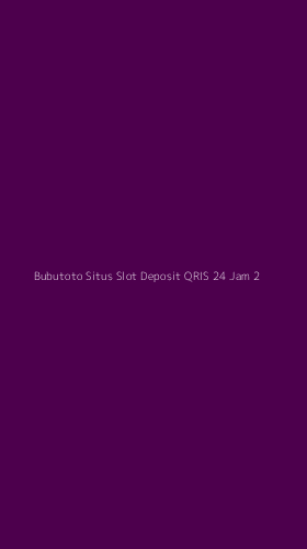 Tampilan Antarmuka Aplikasi Bubutoto Situs Slot Deposit Qris 24 Jam - 2