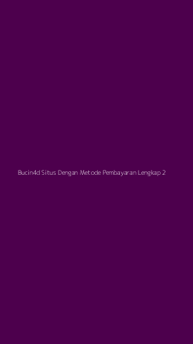 Tampilan Antarmuka Aplikasi Bucin4d Situs Dengan Metode Pembayaran Lengkap - 2