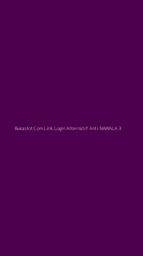 Tampilan Antarmuka Aplikasi Bukaslot Com Link Login Alternatif Anti Nawala - 3