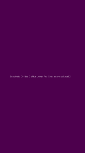Tampilan Antarmuka Aplikasi Bukatoto Online Daftar Akun Pro Slot Internasional - 2