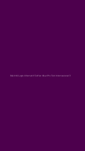 Tampilan Antarmuka Aplikasi Bukit4d Login Alternatif Daftar Akun Pro Slot Internasional - 3