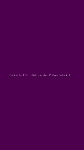 Tampilan Antarmuka Aplikasi Bukit4dslot Situs Rekomendasi Pilihan Terbaik - 1
