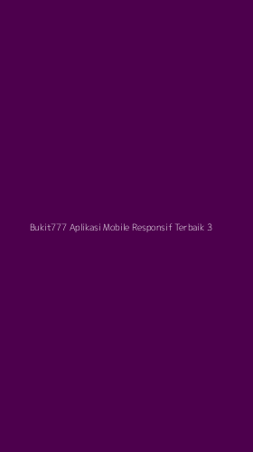 Tampilan Antarmuka Aplikasi Bukit777 Aplikasi Mobile Responsif Terbaik - 3