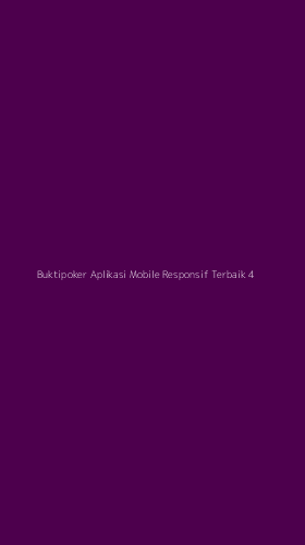 Tampilan Antarmuka Aplikasi Buktipoker Aplikasi Mobile Responsif Terbaik - 4