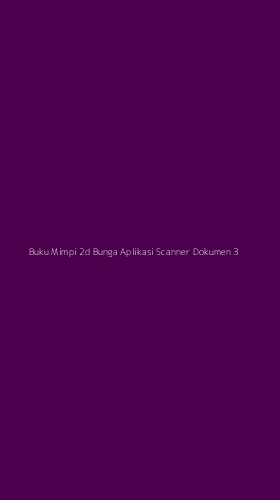 Tampilan Antarmuka Aplikasi Buku Mimpi 2d Bunga Aplikasi Scanner Dokumen - 3
