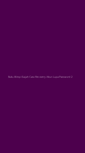 Tampilan Antarmuka Aplikasi Buku Mimpi Gajah Cara Recovery Akun Lupa Password - 2