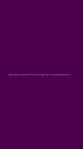 Tampilan Antarmuka Aplikasi Buku Mimpi Gembok Rtp Slot Tertinggi Hari Ini Gampang Maxwin - 3
