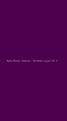 Tampilan Antarmuka Aplikasi Buku Mimpi Sepeda - Perekam Layar HD - 3