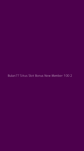 Tampilan Antarmuka Aplikasi Bulan77 Situs Slot Bonus New Member 100 - 2