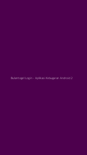 Tampilan Antarmuka Aplikasi Bulantogel Login - Aplikasi Kebugaran Android - 2