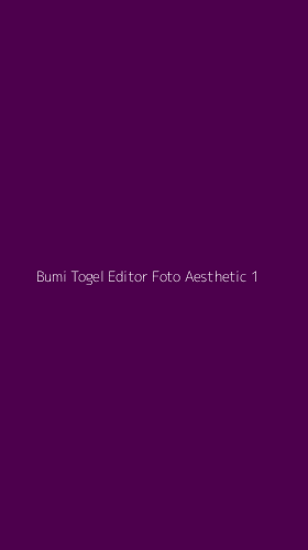 Tampilan Antarmuka Aplikasi Bumi Togel Editor Foto Aesthetic - 1
