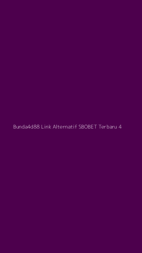 Tampilan Antarmuka Aplikasi Bunda4d88 Link Alternatif Sbobet Terbaru - 4