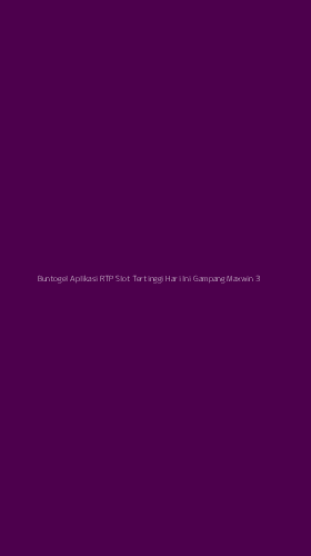 Tampilan Antarmuka Aplikasi Buntogel Aplikasi Rtp Slot Tertinggi Hari Ini Gampang Maxwin - 3