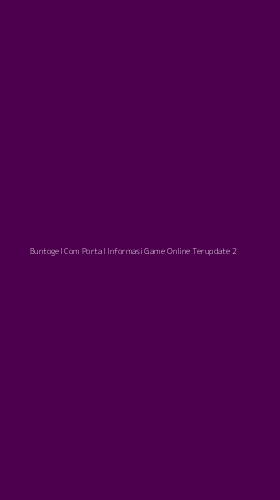 Tampilan Antarmuka Aplikasi Buntogel Com Portal Informasi Game Online Terupdate - 2