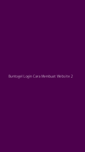 Tampilan Antarmuka Aplikasi Buntogel Login Cara Membuat Website - 2