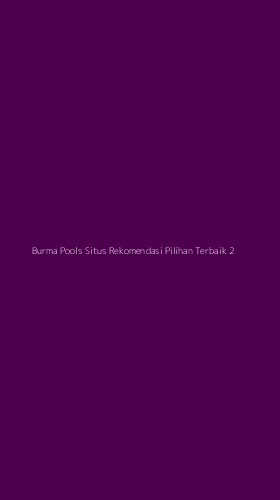 Tampilan Antarmuka Aplikasi Burma Pools Situs Rekomendasi Pilihan Terbaik - 2