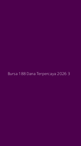 Tampilan Antarmuka Aplikasi Bursa 188 Dana Terpercaya 2026 - 3