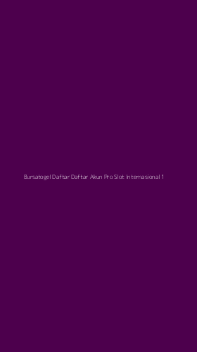 Tampilan Antarmuka Aplikasi Bursatogel Daftar Daftar Akun Pro Slot Internasional - 1