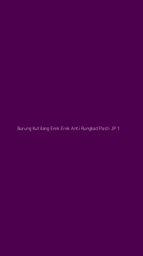 Tampilan Antarmuka Aplikasi Burung Kutilang Erek Erek Anti Rungkad Pasti Jp - 1