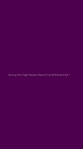 Tampilan Antarmuka Aplikasi Burung Unta Togel Panduan Deposit Dan Withdraw Kilat - 1