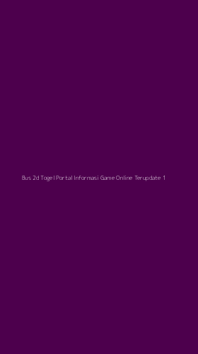 Tampilan Antarmuka Aplikasi Bus 2d Togel Portal Informasi Game Online Terupdate - 1