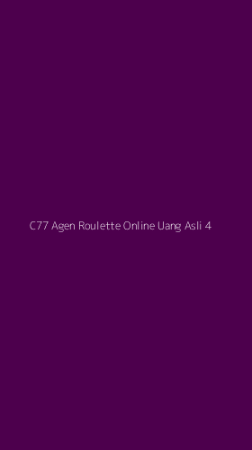 Tampilan Antarmuka Aplikasi C77 Agen Roulette Online Uang Asli - 4
