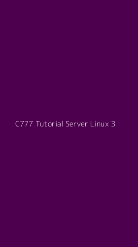 Tampilan Antarmuka Aplikasi C777 Tutorial Server Linux - 3