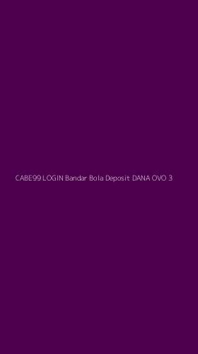 Tampilan Antarmuka Aplikasi Cabe99 Login Bandar Bola Deposit Dana Ovo - 3