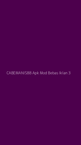 Tampilan Antarmuka Aplikasi Cabemanis88 Apk Mod Bebas Iklan - 3