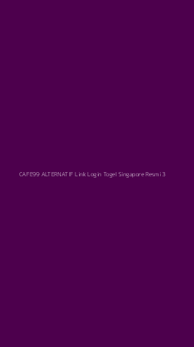 Tampilan Antarmuka Aplikasi Cafe99 Alternatif Link Login Togel Singapore Resmi - 3