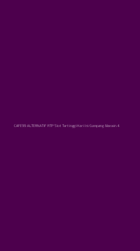 Tampilan Antarmuka Aplikasi Cafe99 Alternatif Rtp Slot Tertinggi Hari Ini Gampang Maxwin - 4