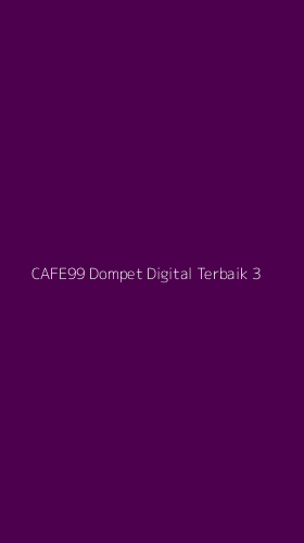 Tampilan Antarmuka Aplikasi Cafe99 Dompet Digital Terbaik - 3