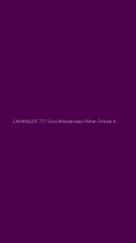 Tampilan Antarmuka Aplikasi Cahayaslot 777 Situs Rekomendasi Pilihan Terbaik - 4