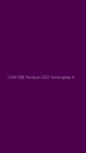 Tampilan Antarmuka Aplikasi Cair188 Panduan Seo Terlengkap - 4
