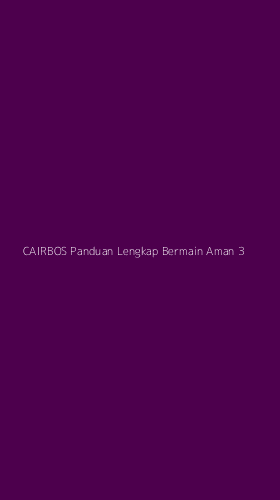 Tampilan Antarmuka Aplikasi Cairbos Panduan Lengkap Bermain Aman - 3