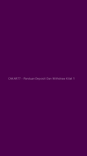 Tampilan Antarmuka Aplikasi CAKAR77 - Panduan Deposit Dan Withdraw Kilat - 1