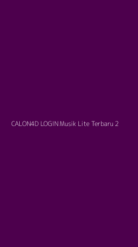 Tampilan Antarmuka Aplikasi Calon4d Login Musik Lite Terbaru - 2